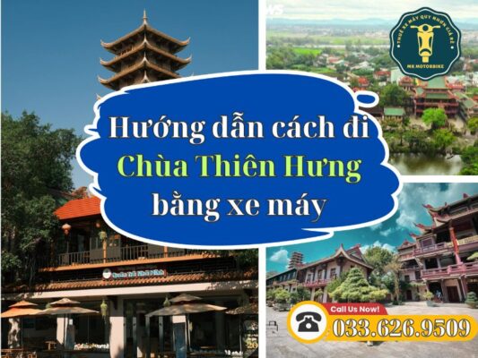 Hướng dẫn cách đi Chùa Thiên Hưng chi tiết bằng xe máy