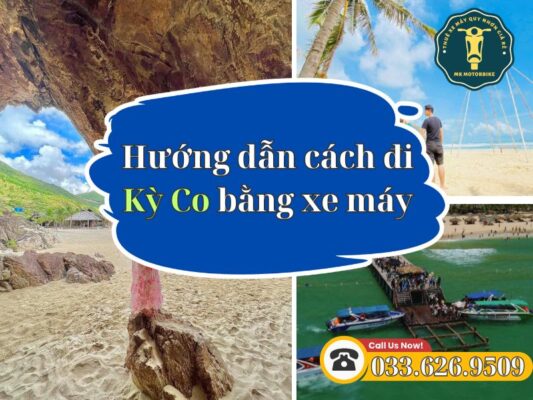 Cách đi Kỳ Co bằng xe máy